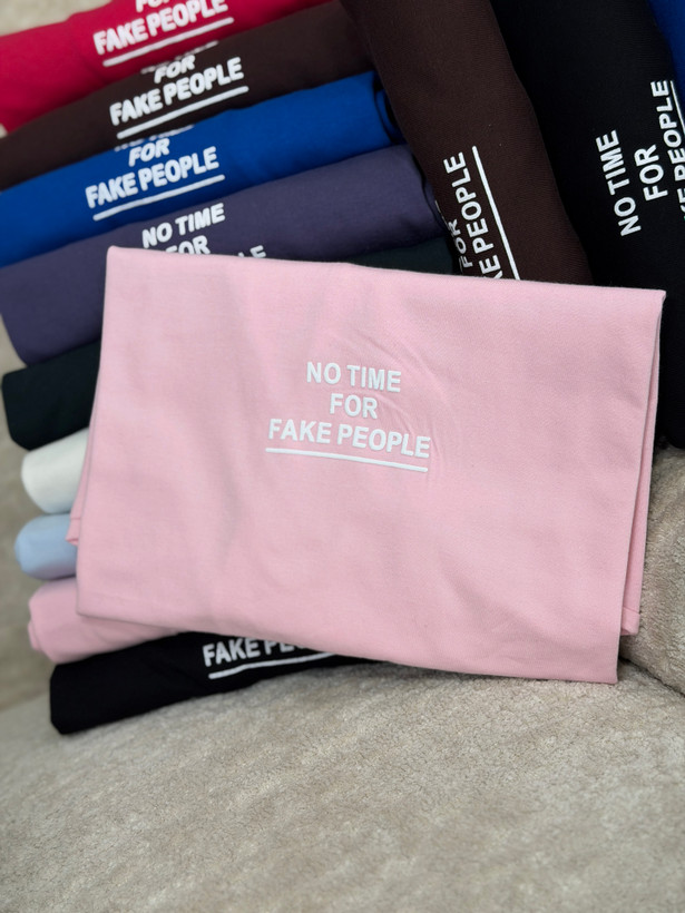 تیشرت باکسی NO TIME FOR FAKE PEOPLE